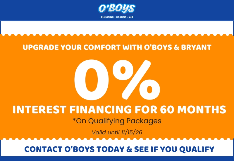 0 Financing for 60 Months - O'Boys Plumbing, Heating & Air